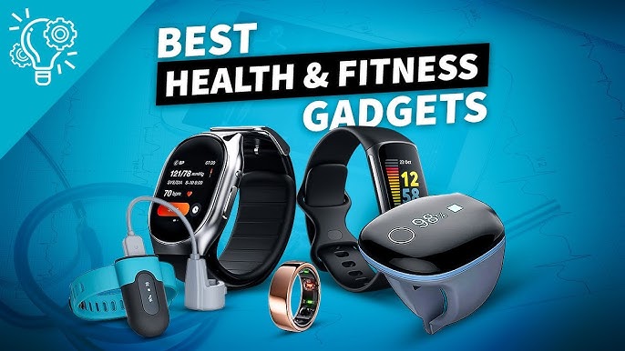 Health and Fitness Gadgets